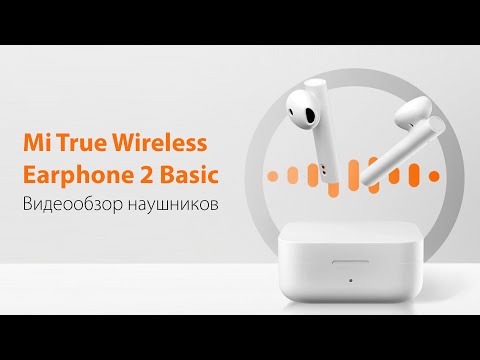 Обзор бюджетных наушников от Xiaomi Mi True Wireless Earphones 2 Basic