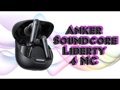 Обзор Anker Soundcore Liberty 4 NC
