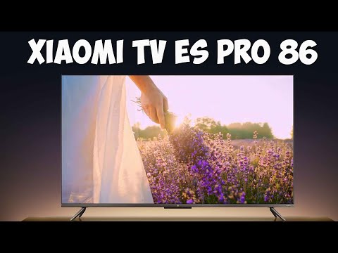 Xiaomi TV ES PRO 86 обзор характеристик огромного телевизора