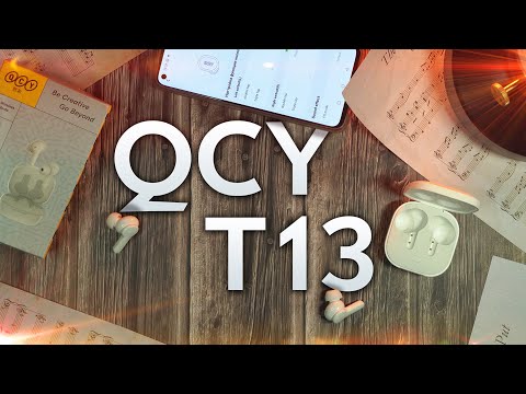 НОВЫЙ Бюджетный ХИТ! QCY T13 – Беспроводные наушники с отличными показателями!