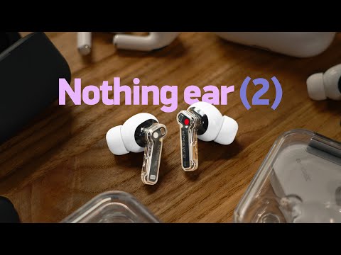 Обзор Nothing ear (2) — оч хорошо