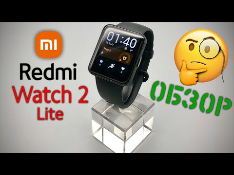 Redmi Watch 2 Lite - Обзор (Посмотри перед покупкой!)