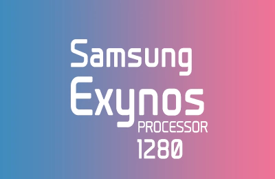 Обзор процессора Samsung Exynos 1280
